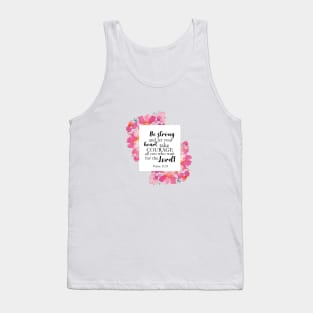 Be Strong and Take Courage Psalms Bible Quote Tank Top